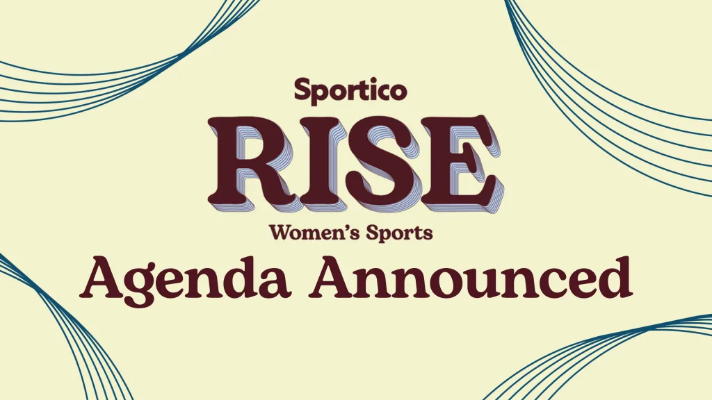 Líderes del deporte femenino debatirán inversión, negociación colectiva y gestión en Sportico RISE